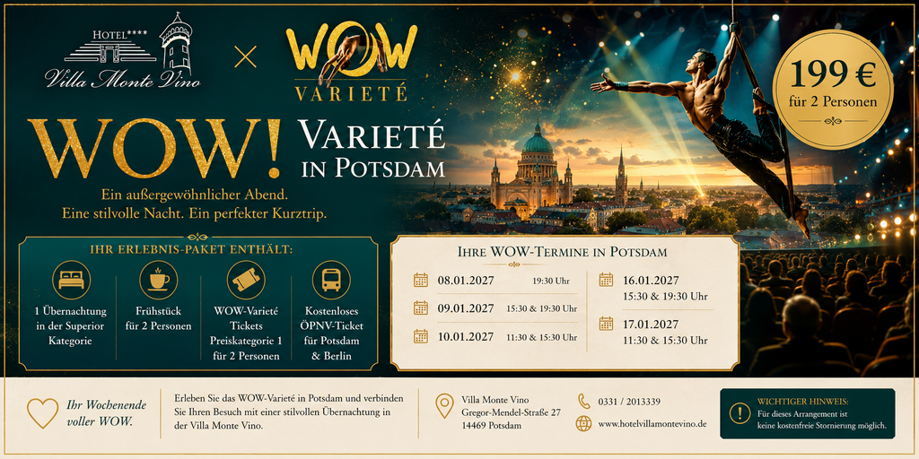 WOW Varieté in Potsdam – Arrangement der Villa Monte Vino